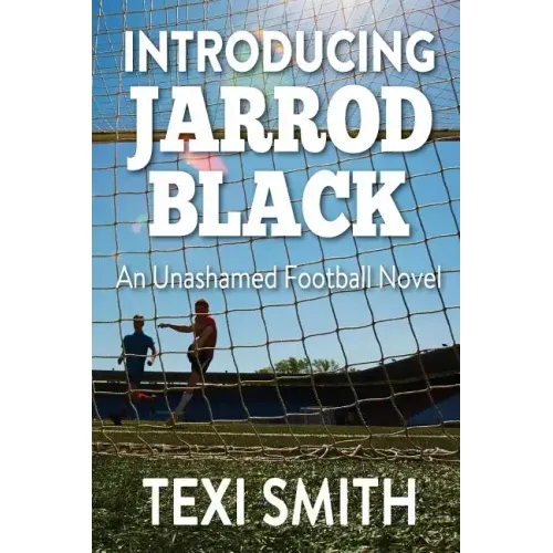 Introducing Jarrod Black: An unashamed football novel