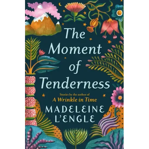 The Moment of Tenderness