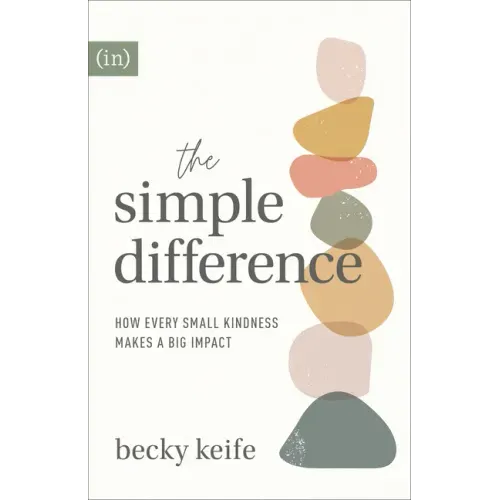 The Simple Difference: How Every Small Kindness Makes a Big Impact