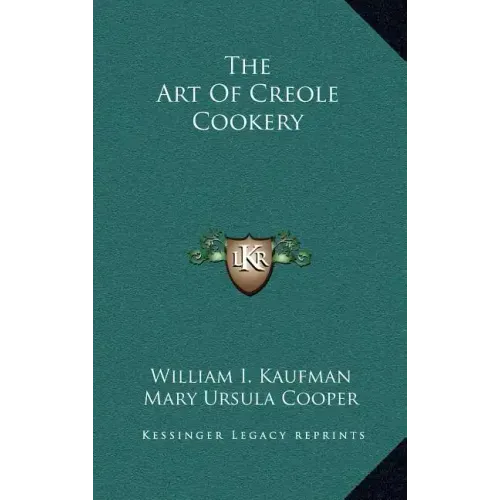 The Art Of Creole Cookery
