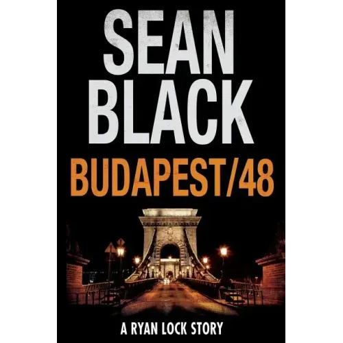 Budapest/48: A Ryan Lock Story