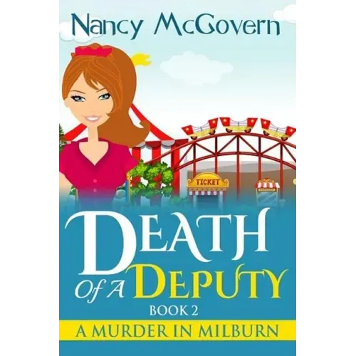 Death Of A Deputy: A Culinary Cozy Mystery