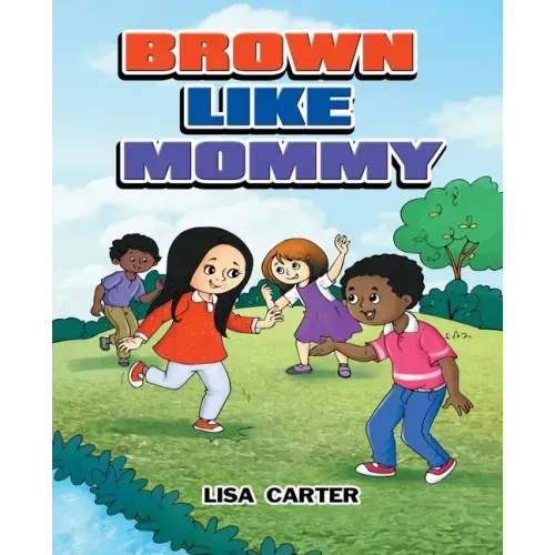 Brown Like Mommy
