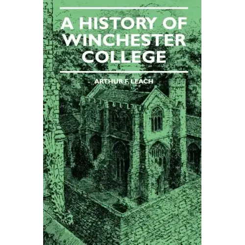 A History Of Winchester College