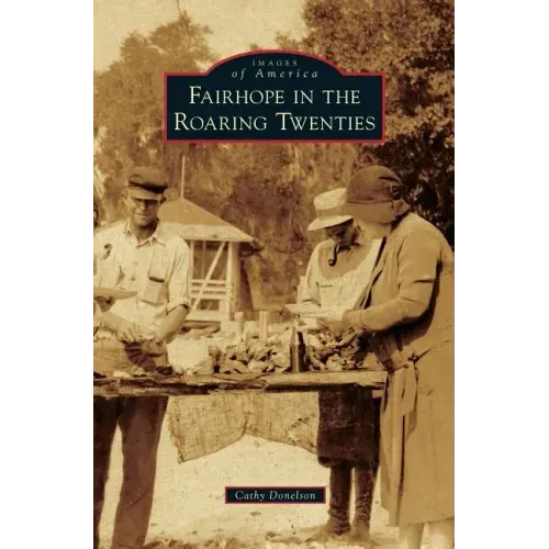 Fairhope in the Roaring Twenties