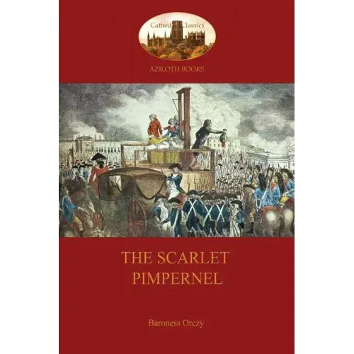 The Scarlet Pimpernel (Aziloth Books)