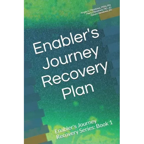 Enabler's Journey Recovery Plan: Enabler's Journey Recovery Series: Book 1
