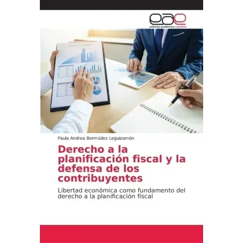 Derecho a la planificación fiscal y la defensa de los contribuyentes