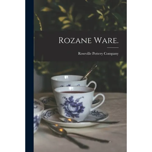 Rozane Ware.