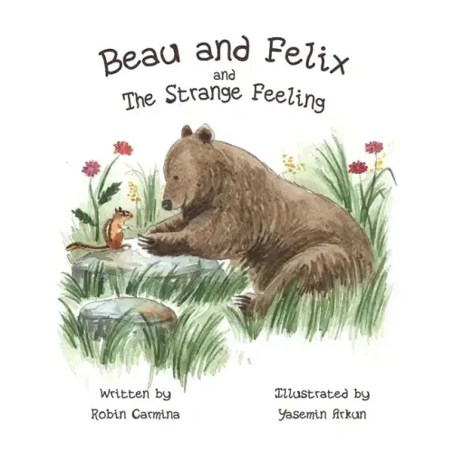 Beau and Felix and The Strange Feeling