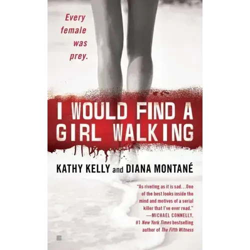 I Would Find a Girl Walking: Every Female Was Prey