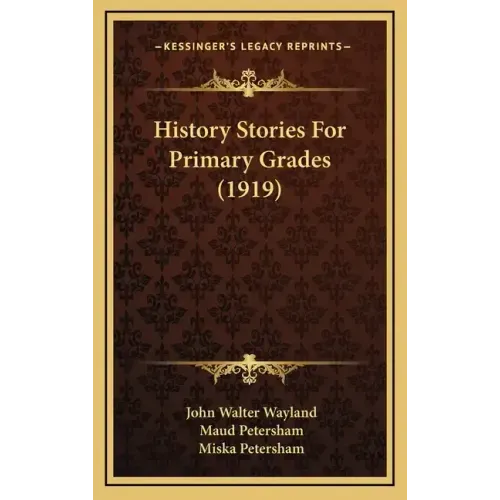 History Stories For Primary Grades (1919)
