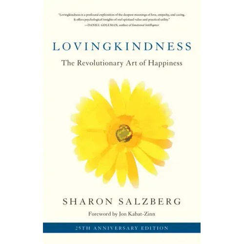 Lovingkindness: The Revolutionary Art of Happiness