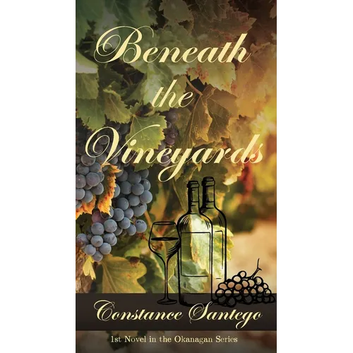 Beneath The Vineyards