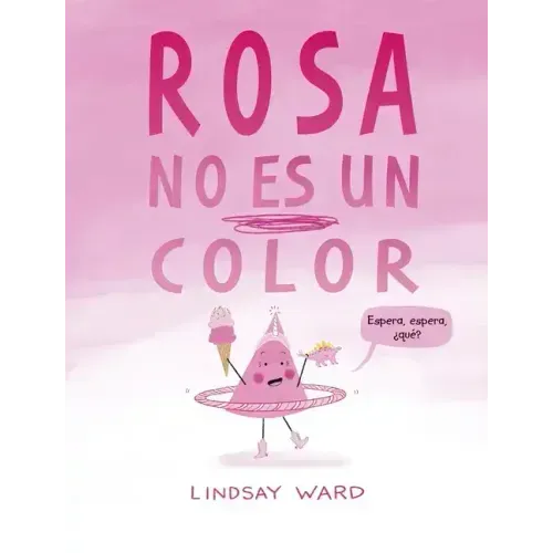 Rosa No Es Un Color