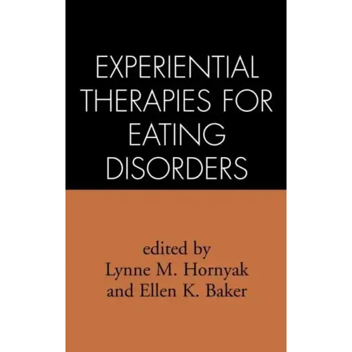 Experiential Therapies for Eating Disorders