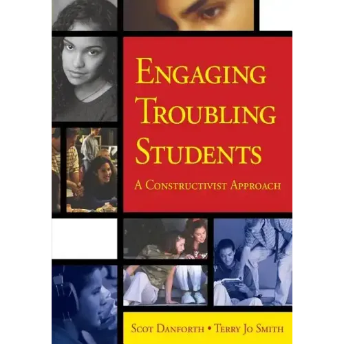 Engaging Troubling Students: A Constructivist Approach