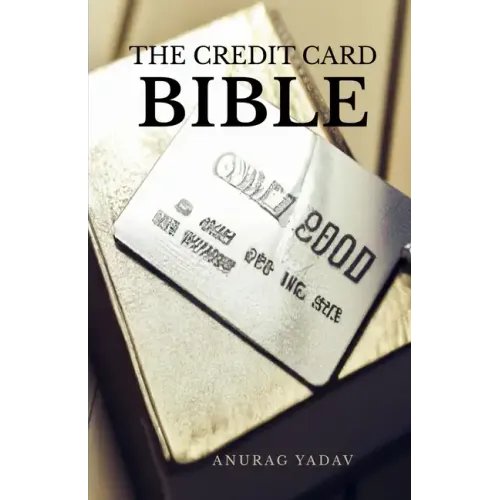The Credit Card Bible
