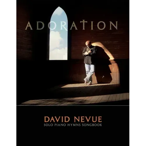 David Nevue - Adoration: Solo Piano Hymns - Songbook