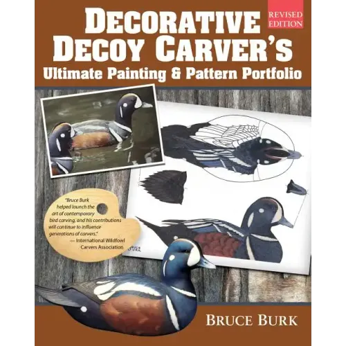 Decorative Decoy Carver's Ultimate Painting & Pattern Portfolio, Revised Edition