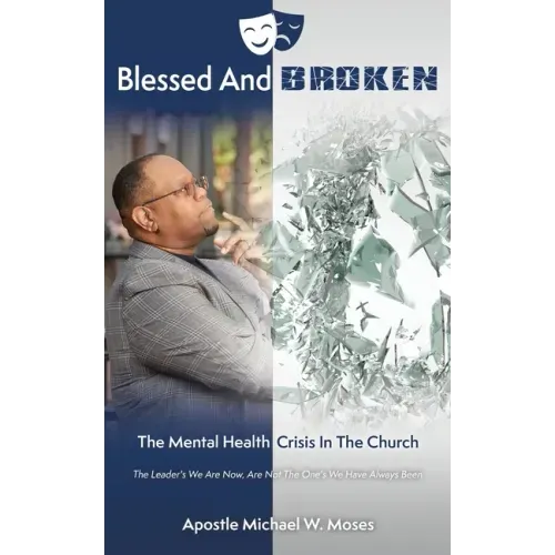 Blessed And Broken: The Mental Health Crisis In The Church