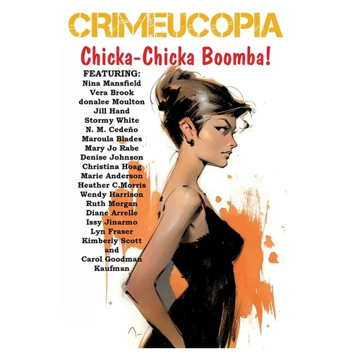 Crimeucopia - Chicka-Chicka Boomba!