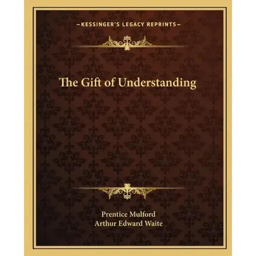 The Gift of Understanding