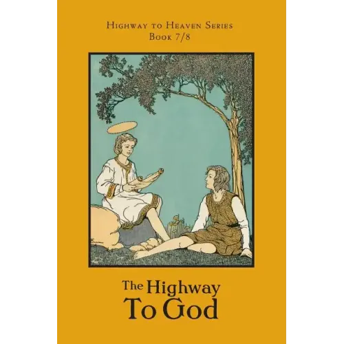 The Highway to God: Highway to Heaven Series