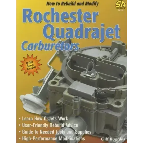 How to Rebuild & Modify Rochester Q Carb