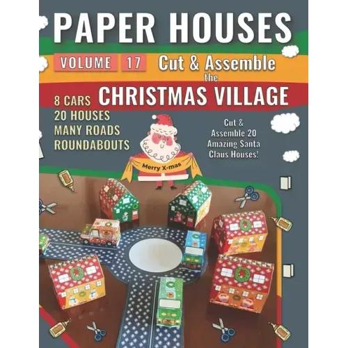 Paper Houses 17 - Christmas Village: Cut & Assemble 20 Amazing Santa Claus Houses