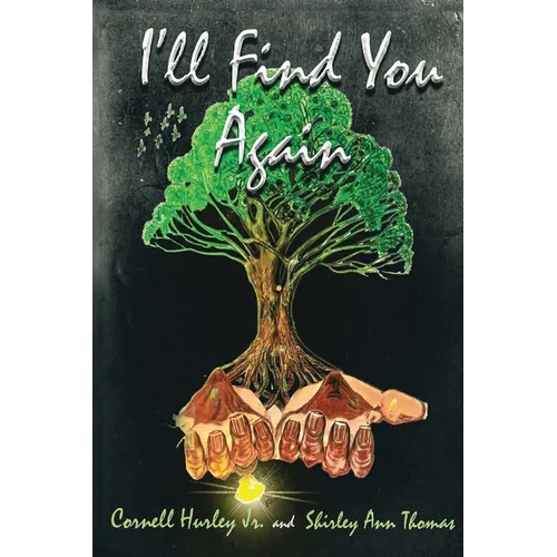 I'll Find You Again: A True Love Story