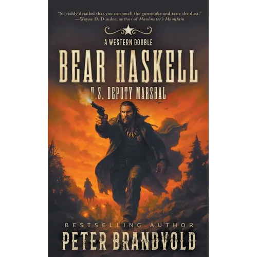 Bear Haskell, U.S. Deputy Marshal: A Western Double