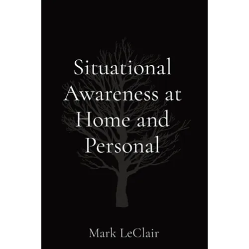 Situational Awareness at Home and Personal