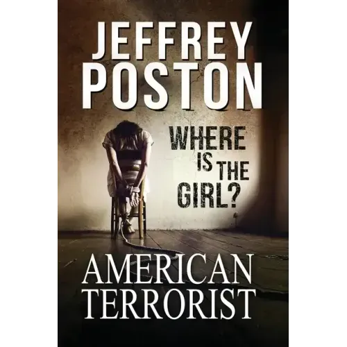 American Terrorist: Where is the Girl?