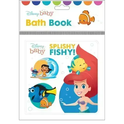 Disney Baby: Splishy Fishy! Bath Book