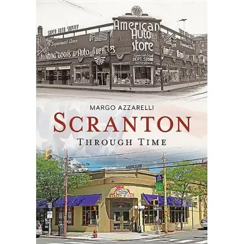 Scranton Through Time