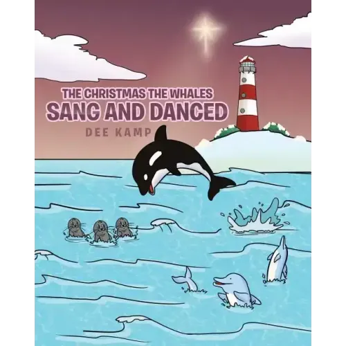 The Christmas the Whales Sang and Danced