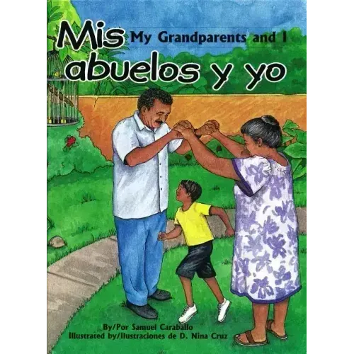 Mis Abuelos y Yo/My Grandparents And I