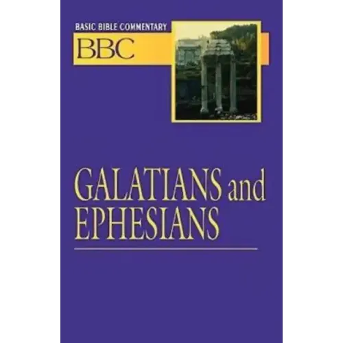 Basic Bible Commentary Galatians and Ephesians