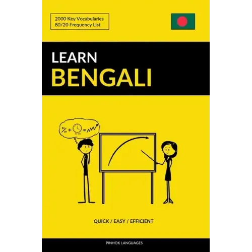 Learn Bengali - Quick / Easy / Efficient: 2000 Key Vocabularies