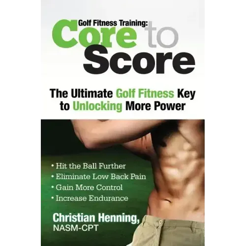Golf Fitness Training: Core to Score