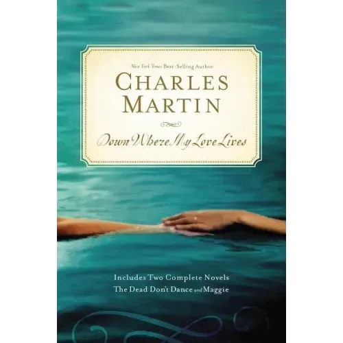 Down Where My Love Lives