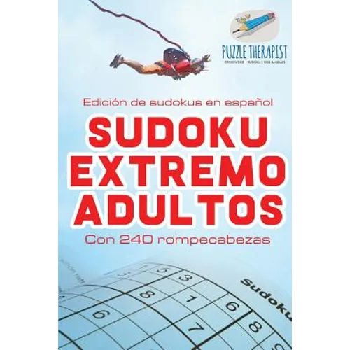 Sudoku extremo adultos Edición de sudokus en español Con 240 rompecabezas