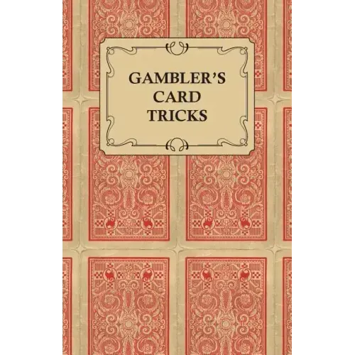 Gambler's Card Tricks - What to Look for on the Poker Table