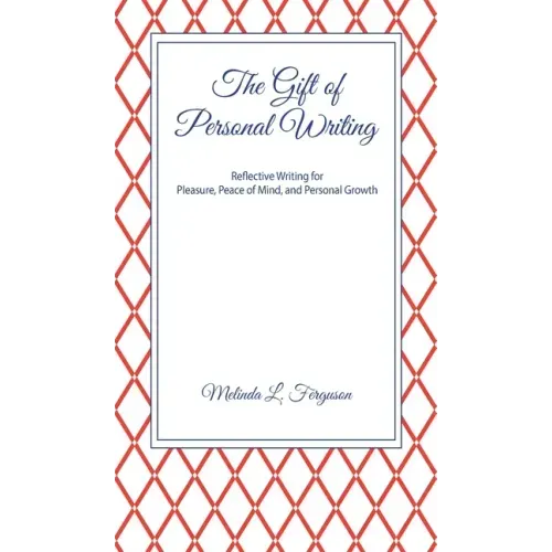 The Gift of Personal Writing