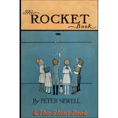 The Rocket Book & The Slant Book: Two classic books in rhyme for children