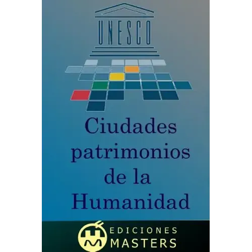 Ciudades patrimonio de la humanidad