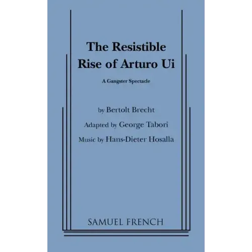 Resistible Rise of Arturo Ui, the (Tabori, Trans.)