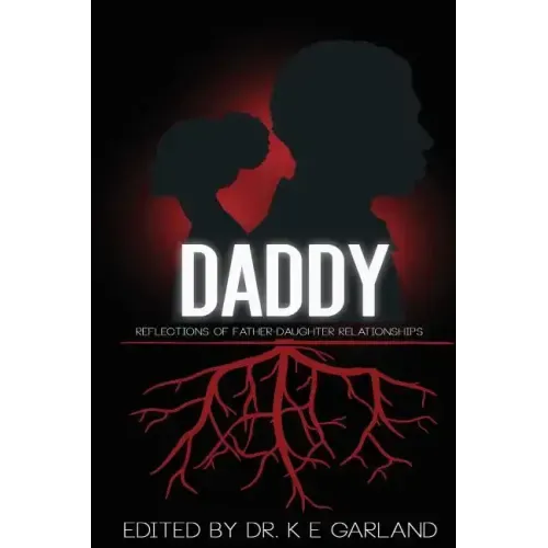 Daddy: Reflections of Father-Daughter Relationships