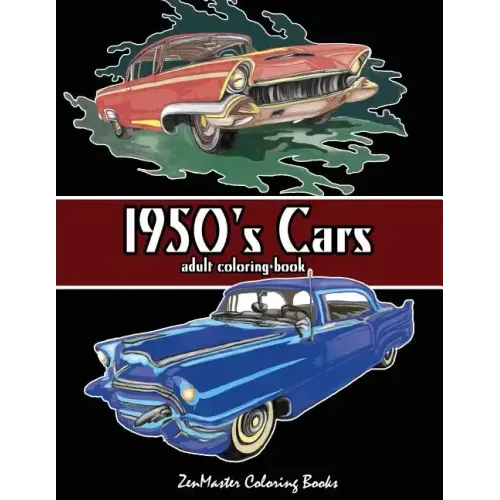 1950's Cars Adult Coloring Book: Cars Coloring Book For Men